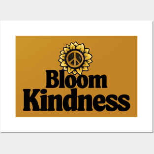 Bloom Kindness Peace Flower Posters and Art